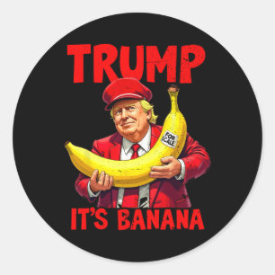 Pegatina Redonda Trump es banana (a escala) gracioso meme 1