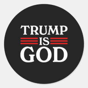 Pegatina Redonda Trump es Dios Divertido Trump es Dios 2 