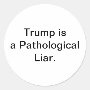 Pegatina Redonda Trump es un Mentiroso Patológico. Hankamer Artjunk