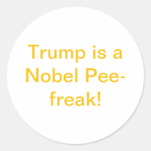 Pegatina Redonda Trump es un Nobel Meamechorro! Hankamer Artjunkhau