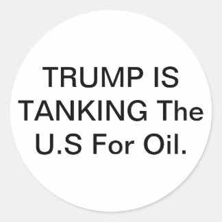 Pegatina Redonda Trump está hundiendo a EE. UU. por petróleo Hankam