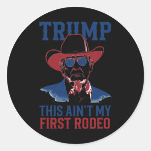 Pegatina Redonda Trump, este no es mi primer rodeo de la patata de 