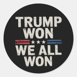 Pegatina Redonda Trump Ganó Todos Ganamos Presidente 47 EE. UU.