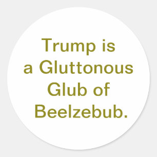 Pegatina Redonda Trump Glotón Beelzebub Hankamer Artjunkhaus ik