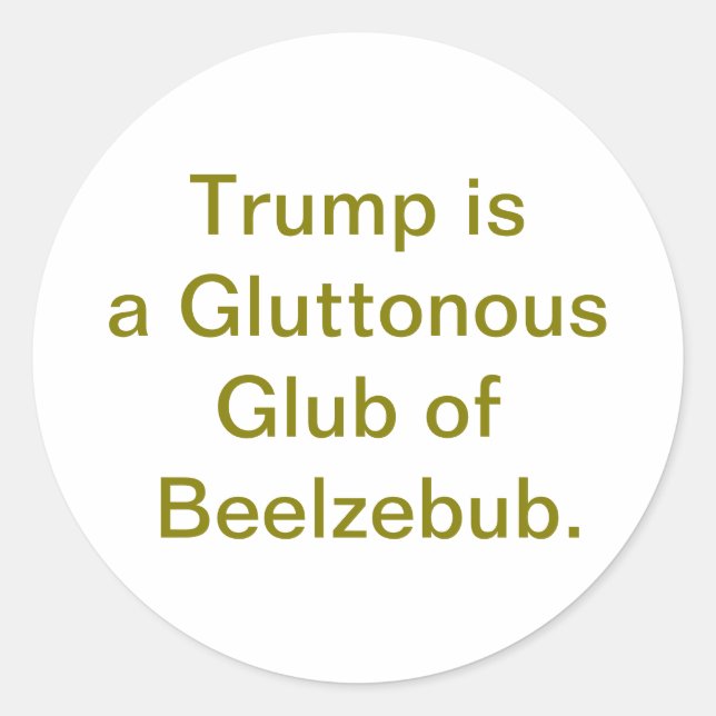 Pegatina Redonda Trump Gluttonous Beelzebub Hankamer Artjunkhaus ik (Anverso)