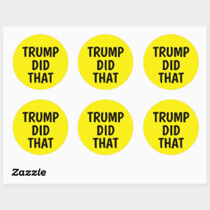 Pegatina Redonda Trump hizo eso