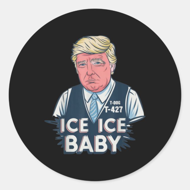 Pegatina Redonda Trump Ice Ice Baby Funny (Anverso)