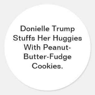 Pegatina Redonda Trump Llena Sus Huggies Hankamer Artjunkhaus Yum