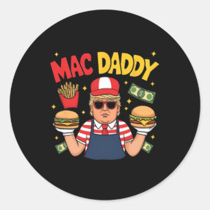 Pegatina Redonda Trump Mac Daddy Haciendo Papas Fritas Dicho Divert