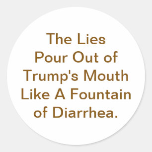 Pegatina Redonda Trump Miente Como Diarrea Hankamer Artjunkhaus