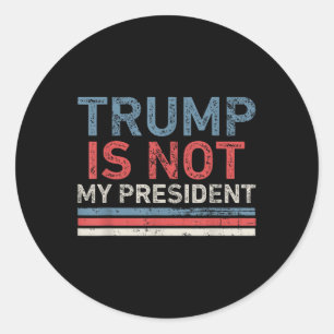 Pegatina Redonda Trump no es mi presidente