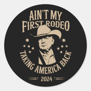 Pegatina Redonda Trump No Es Mi Primer Vaquero Americano