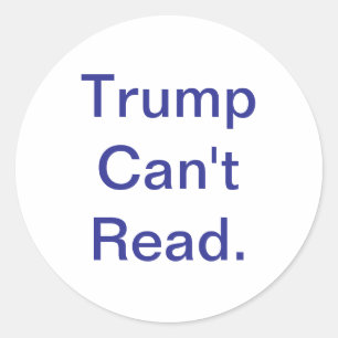 Pegatina Redonda Trump no puede leer Jeff Hankamer Artjunhaus Cómic