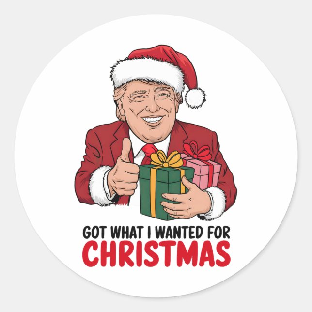 Pegatina Redonda Trump Obtuvo Lo Que Quería Para Navidades Gracioso (Anverso)