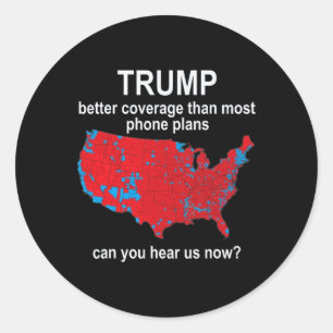 Pegatina Redonda Trump puede escucharnos ahora cobertura telefónica