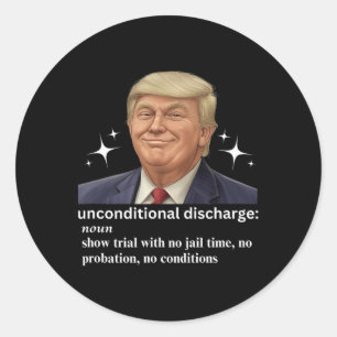 Pegatina Redonda Trump Sentencia de Descargo Incondicional A Los Es