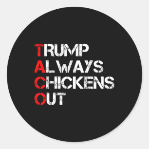 Pegatina Redonda Trump Siempre se Rinde Taco Comercio Meme Divertid