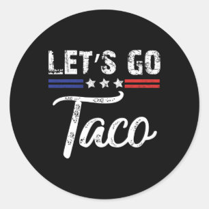 Pegatina Redonda Trump Siempre se Rinde Vámonos Taco Divertido 4