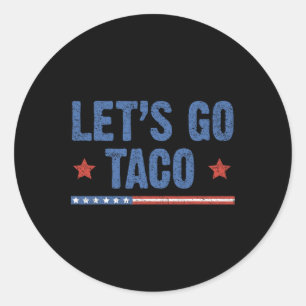 Pegatina Redonda Trump Siempre se Rinde Vámonos Taco Divertido 6