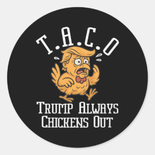 Pegatina Redonda Trump Siempre se Rinde Vámonos Taco Divertido 8 