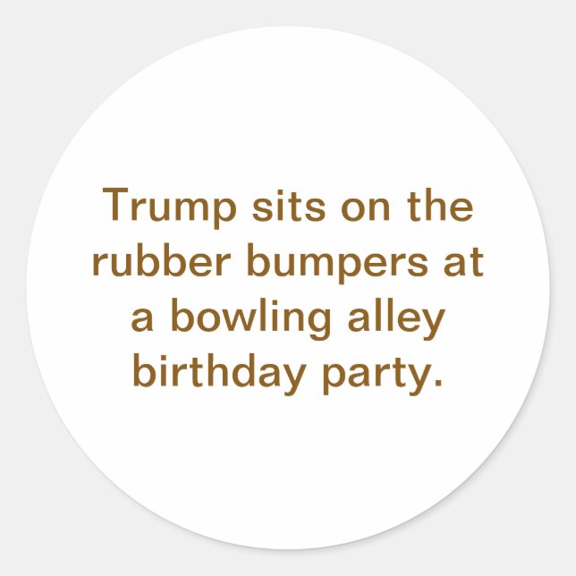 Pegatina Redonda Trump Sits On Rubber Bumpers Hankamer Artjunkhaus (Anverso)