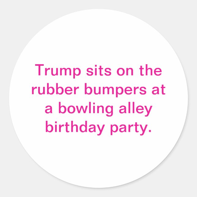 Pegatina Redonda Trump Sits On Rubber Bumpers Hankamer Artjunkhaus (Anverso)