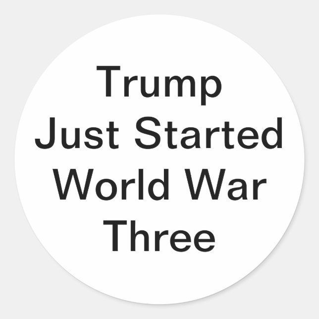 Pegatina Redonda Trump Started World War Three Hankamer Artjunkhaus (Anverso)