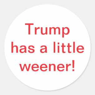 Pegatina Redonda Trump tiene un weener pequeño Hankamer Artjunkhaus