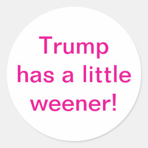 Pegatina Redonda Trump tiene un weener pequeño Hankamer Artjunkhaus