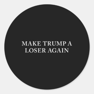 Pegatina Redonda Trump una vez más es un perdedor