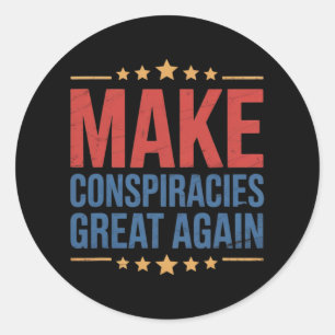 Pegatina Redonda Trump vuelve a hacer grandes las conspiraciones 3