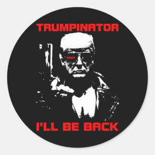 Pegatina Redonda Trumpinator 2024 Volveré a apoyar a Trump 2024 E