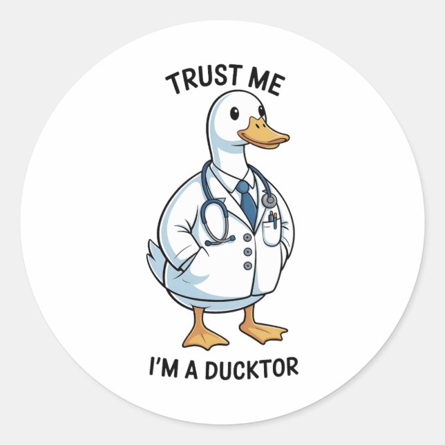 Pegatina Redonda Trust Me I’m a Ducktor Funny Doctor Day (Anverso)