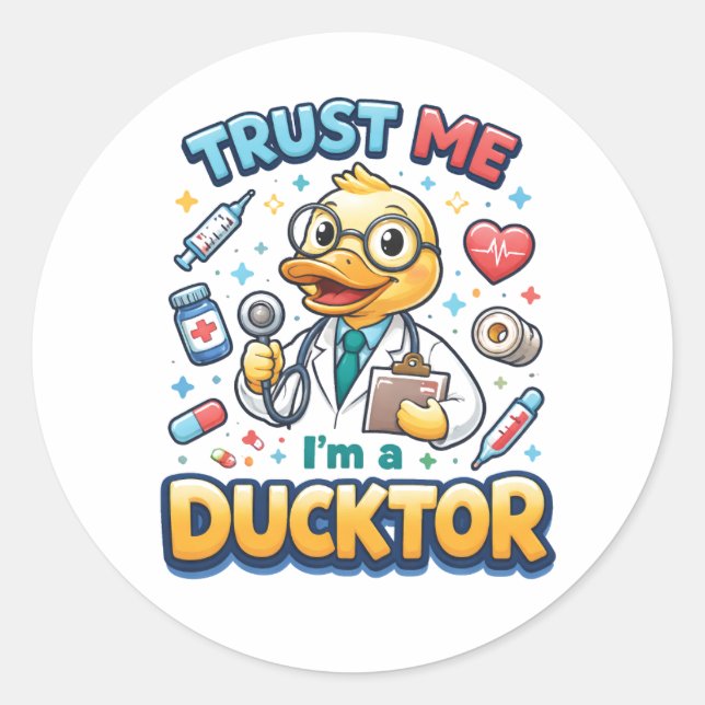Pegatina Redonda Trust Me I’m a Ducktor Funny Doctor Day (Anverso)