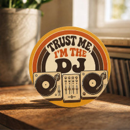 Pegatina Redonda Trust Me, I’m the DJ – Retro 70s DJ Humor