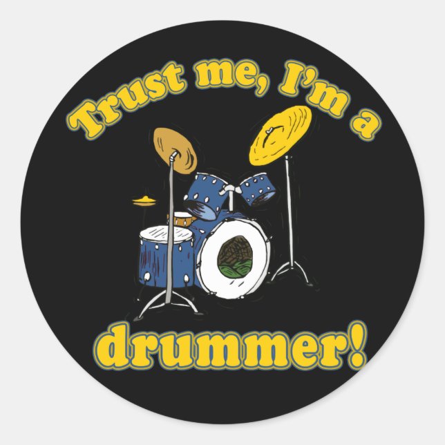 Pegatina Redonda Trust Me Im a Drummer (Anverso)