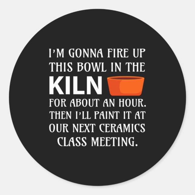 Pegatina Redonda Ttery Ceramics Artist Tter Clay Funny Humor C  (Anverso)