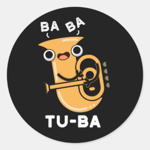 Pegatina Redonda Tu-ba Funny Tuba Puns Dark BG