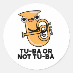 Pegatina Redonda Tu-ba O No Tu-ba Funny Shakespeare Tuba Pun