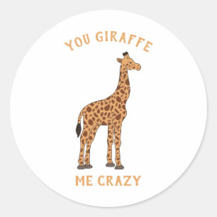 Pegatina Redonda Tu Giraffe Me Crazy Gracioso Zoo Safari Animal Pun