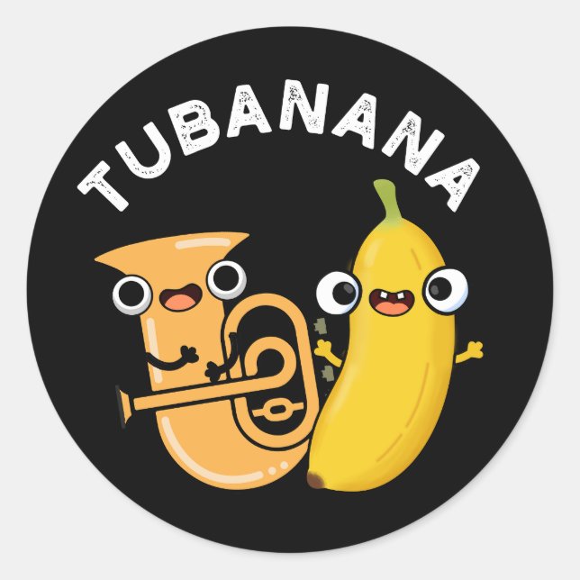 Pegatina Redonda Tubanana Funny Tuba Banana Pun Dark BG (Anverso)