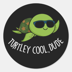 Pegatina Redonda Turtley Guay Dude Funny Turtle Pun Dark BG