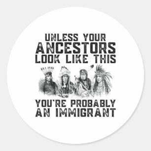 Pegatina Redonda Tus Ancestros Se Parecen A Esto Probablemente Eres