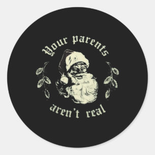 Pegatina Redonda Tus padres no son realmente graciosos Santa Navida