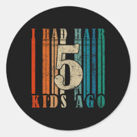 Tuve El Pelo Hace 5 Hijos - Divertido Padre