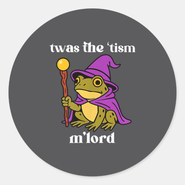 Pegatina Redonda Twas The tism M'lord Funny Meme Frog Witch Autism  (Anverso)