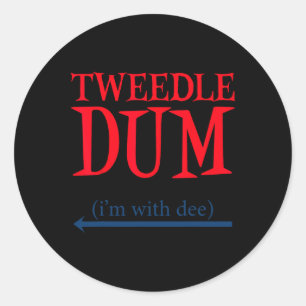 Pegatina Redonda Tweedle Dum estoy con Dee - Pareja perezosa Hallow