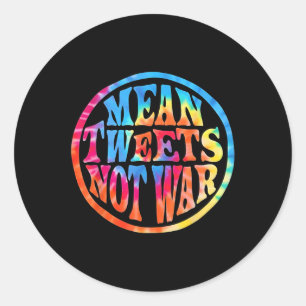 Pegatina Redonda Tweets promedio no al estilo hippie de guerra Trum