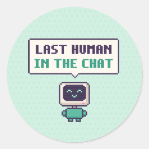 Pegatina Redonda Último humano en el chat divertido AI Pixel Sticke
