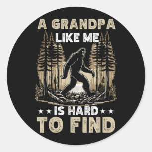 Pegatina Redonda Un abuelo como yo es difícil de encontrar Bigfoot